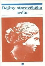 kniha Dějiny starověkého světa Učební text pro žáky středních škol, Státní pedagogické nakladatelství 1992