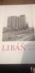 kniha Libáň  650 let města , Osvětová beseda v Libáni 1974