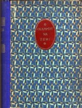 kniha Olympští na zemi výlet nebešťanů z Olympu na zem, popisovaný jejich vůdcem : humoristický román, Fr. Jiroušek 1917