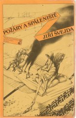 kniha Požáry a spáleniště, Československý spisovatel 1982