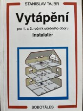 kniha Vytápění pro 1. a 2. ročník učebního oboru instalatér, Sobotáles 1998