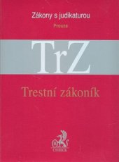 kniha Trestní zákoník s judikaturou, C. H. Beck 2010