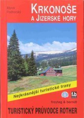 kniha Krkonoše a Jizerské hory  50 vybraných turistických tras, Freytag & Berndt 2000