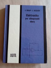 kniha Elektronika pro silnoproudé obory Učební text pro stř. odb. učiliště, SNTL 1989