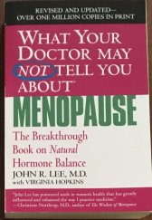 kniha What Your Doctor May Not Tell You About Menopause, Hachette Book Group 2004