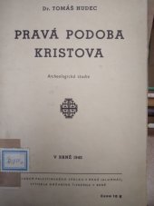 kniha Pravá podoba Kristova archeologická studie, Palestinský spolek (Alumnát) 1940