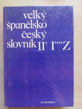 kniha Velký španělsko český slovník ll. I....Z, Academia Praha  1993