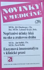 kniha Novinky v medicíně sv.29 - Nepříznivé účinky léků na oko a zrakovou dráhou, Avicenum 1983