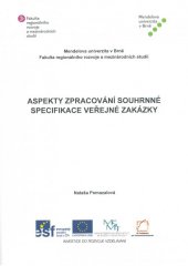 kniha Aspekty zpracování souhrnné specifikace veřejné zakázky, Mendelova univerzita v Brně 2013