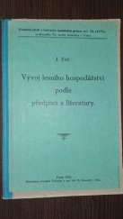 kniha Vývoj lesního hospodářství podle předpisů a literatury, František Podhajský 1932