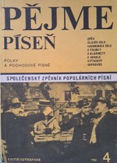 kniha Pějme píseň Polky a pochodové písně , Supraphon 1979