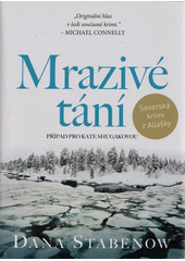 kniha Kate Shugaková 7. - Mrazivé tání, Mystery Press 2022