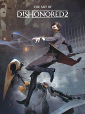 kniha The Art of Dishonored 2, Dark Horse 2016
