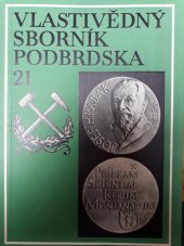 kniha Vlastivědný sborník Podbrdska 21., Okresní archiv a okresní muzeum Příbram 1982