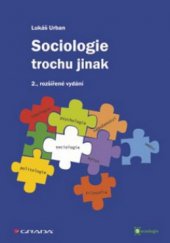 kniha Sociologie trochu jinak, Grada 2011