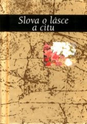 kniha Slova o lásce a citu, Slovart 2005