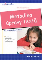 kniha Metodika úpravy textů pro znevýhodněné čtenáře : s ukázkou dle předlohy Betty MacDonaldové Paní Láryfáry, Grada 2008