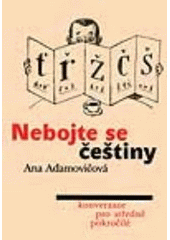 kniha Nebojte se češtiny konverzace pro mírně pokročilé, Karolinum  1997