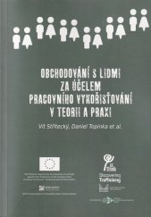 kniha Obchodování s lidmi za účelem pracovního vykořisťování v teorii a praxi, Ústav mezinárodních vztahů 2014