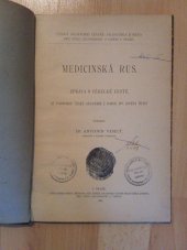 kniha Medicinská Rus zpráva o vědecké cestě, již podporou České akademie z fondu Dra. Josefa Šíchy vykonal Dr. Antonín Veselý, Fond Dra J. Šíchy při České akademii císaře Františka Josefa pro vědy, slovesnost a umění 1894