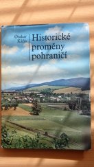 kniha Historické proměny pohraničí Vývoj pohraničních okresů Jeseník, Rýmařov, Bruntál a Krnov po roce 1945, Profil 1976