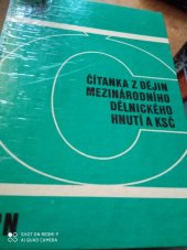 kniha Čítanka z dějin mezinárodního dělnického hnutí a KSČ čítanka povinné stud. lit. pro 1. roč. vys. škol v ČSR, SPN 1978