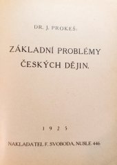 kniha Základní problémy českých dějin, F. Svoboda 1925