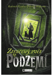 kniha Ztracený svět v Podzemí, Fragment 2008