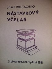 kniha Nástavkový včelař , KV ČSV Východočeský kraj 1981