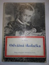 kniha Odvážná školačka Mimočítanková četba pro 2. roč. n. šk., SPN 1952