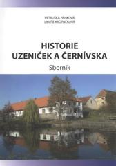 kniha Historie Uzeniček a Černívska sborník, Pro obec Uzeničky vydala Blatenská tiskárna 2010