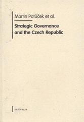 kniha Strategic governance and the Czech Republic, Karolinum  2009