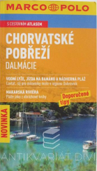 kniha Chorvatské pobřeží - Dalmácie vodní lyže, jízda na banánu a nádherná pláž, Marco Polo 2008