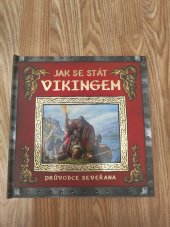 kniha Jak se stát Vikingem průvodce seveřana , Eastone Books 2000