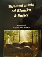 kniha Tajemná místa od Blaníku k Sušici, MH 1999