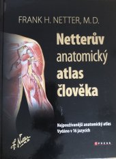 kniha Netterův anatomický atlas člověka Nejpoužívanější anatomický atlas, CPRESS 2012