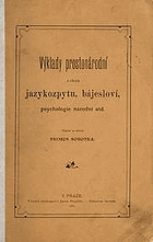 kniha Výklady prostonárodní z oboru jazykozpytu, bájesloví, psychologie národní atd., P. Sobotka 1882