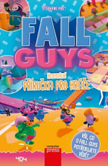 kniha Fall Guys Neoficiální příručka pro hráče, Computer Press (CP Books) 2021