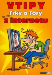 kniha Vtipy, frky a fóry nejen z internetu, Computer Media 2005