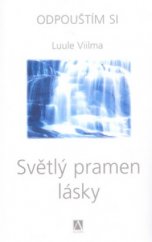 kniha Světlý pramen lásky, Alman 2006