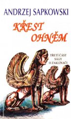 kniha Křest ohněm třetí část ságy o Geraltovi a Ciri, Leonardo 1997