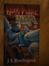 kniha Harry Potter a vězeň z Azkabanu , Albatros 2005