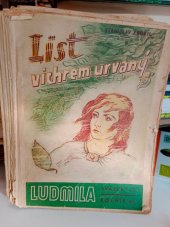 kniha List vichrem urvaný venkovský obraz malíře Života, Cyrilo-Methodějská knihtiskárna a nakladatelství V. Kotrba 1942