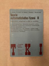 kniha Teorie automatického řízení II Optimální, adaptivní a učící se systémy, SNTL 1982