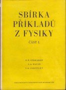 kniha Sbírka příkladů z fysiky. Část I., - Mechanika, elektřina a magnetismus, Československá akademie věd 1953