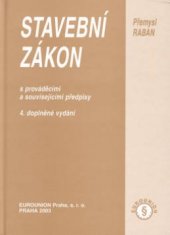 kniha Stavební zákon s prováděcími a souvisejícími předpisy (poznámkové vydání s judikaturou), Eurounion 2003