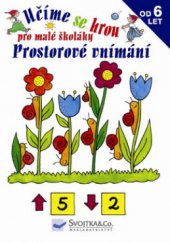 kniha Prostorové vnímání pro malé školáky od 6 let, Svojtka & Co. 2009