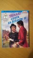 kniha Třikrát cesta za štěstím 11., Ivo Železný 1992