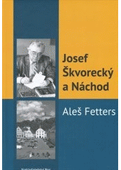 kniha Josef Škvorecký a Náchod, Bor 2012
