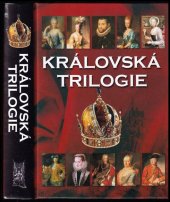 kniha Královská trilogie, Ottovo nakladatelství 2016